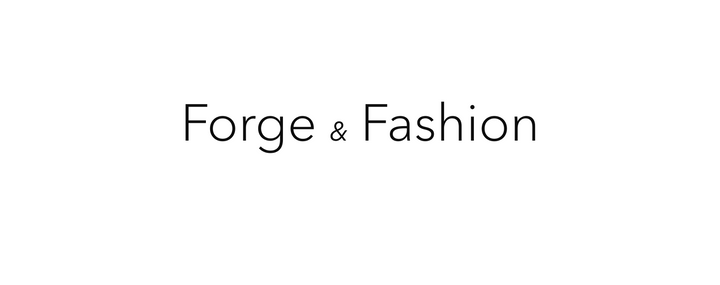 Welcome to Forge & Fashion